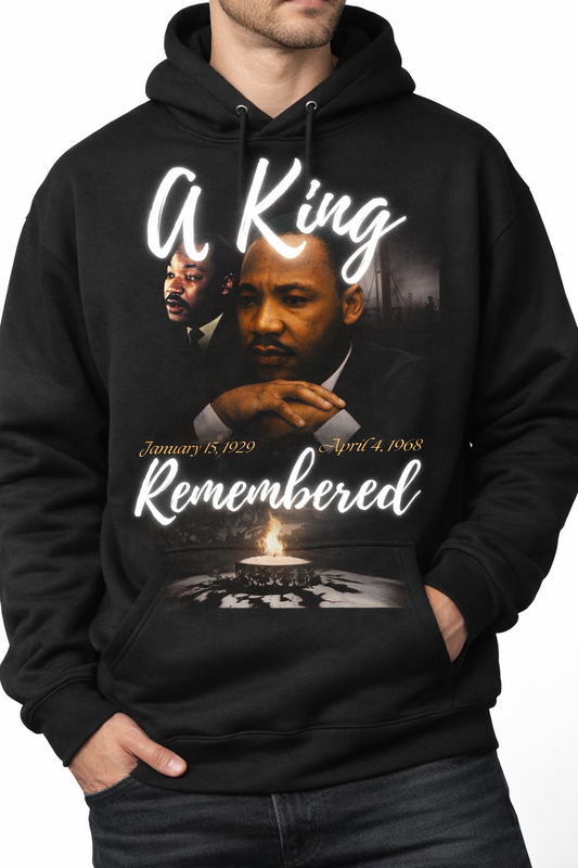A King Remembered – MLK Legacy Hoodie